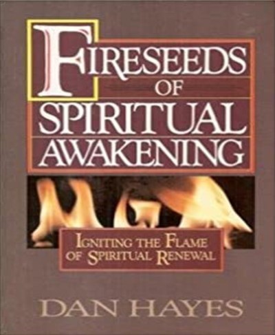 Fireseeds of Spiritual Awakening - by Dan Hayes